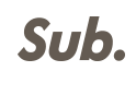 Sub.